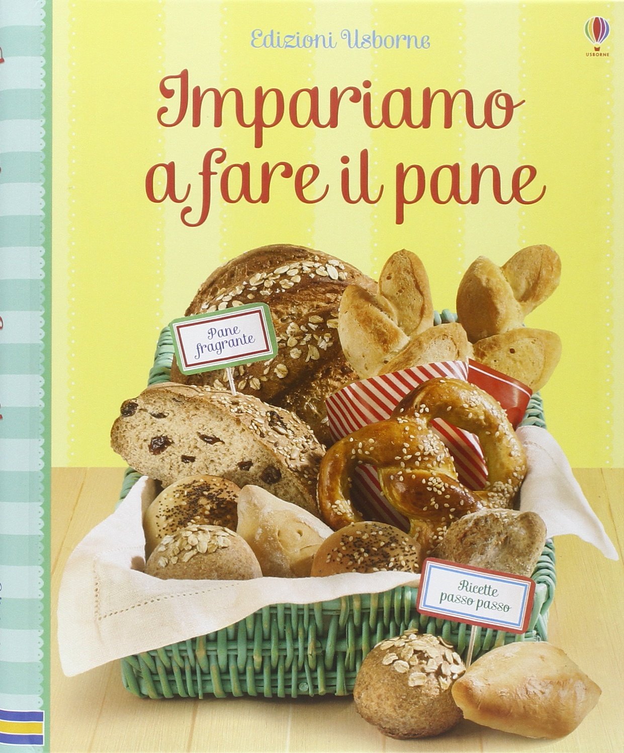 Impariamo a fare il pane. Ediz. illustrata book