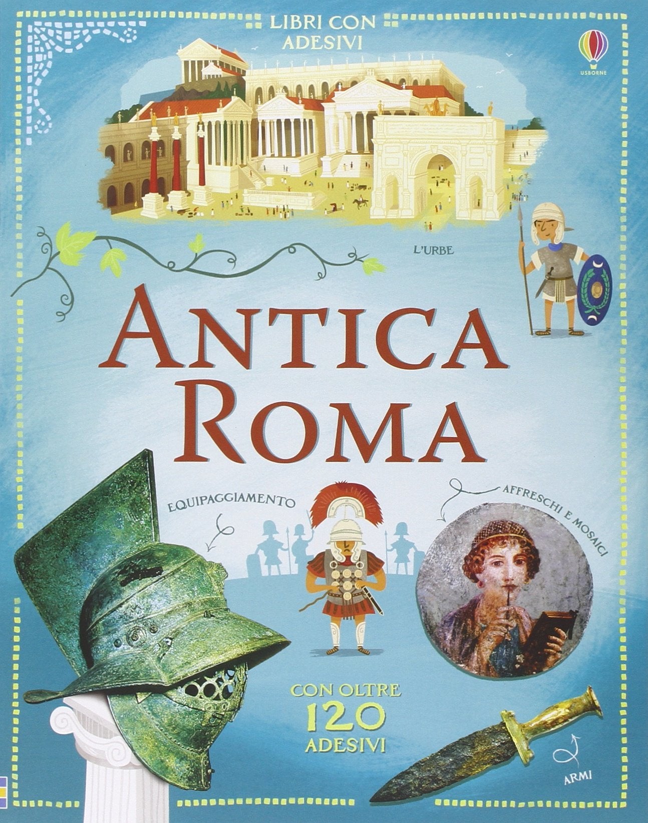 Antica Roma. Con adesivi. Ediz. illustrata book