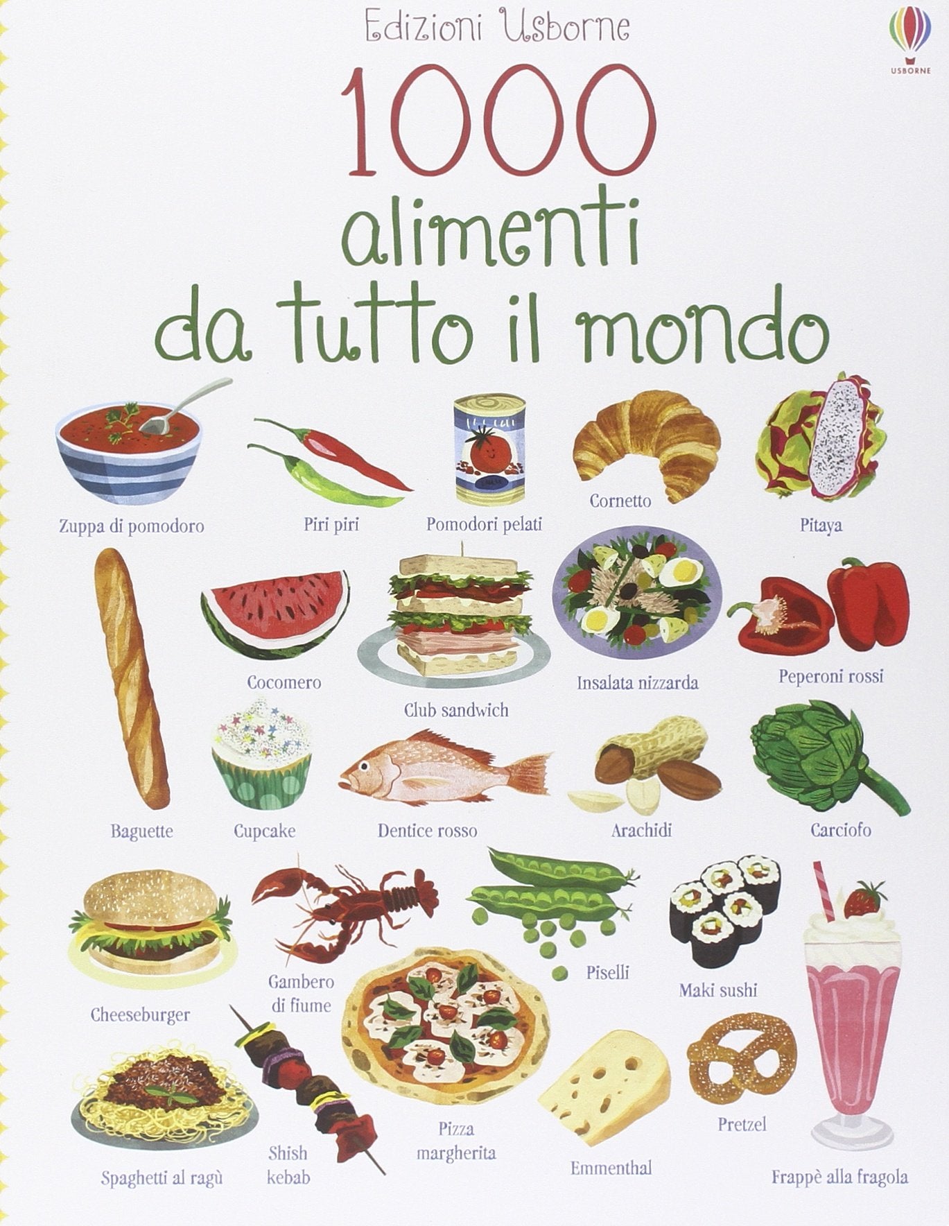 1000 alimenti da tutto il mondo. Ediz. illustrata book