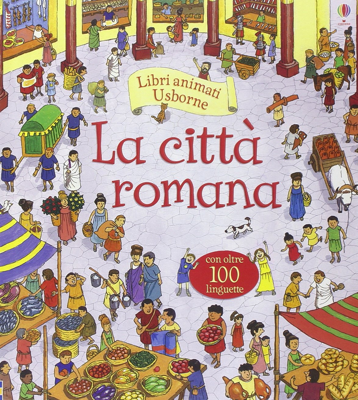 La città romana. Libri animati. Ediz. illustrata book