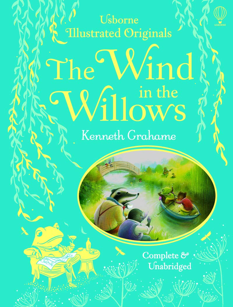 The Wind in the Willows: Complete and Unabbridged (Illustrated Originals) Novels & Short Stories