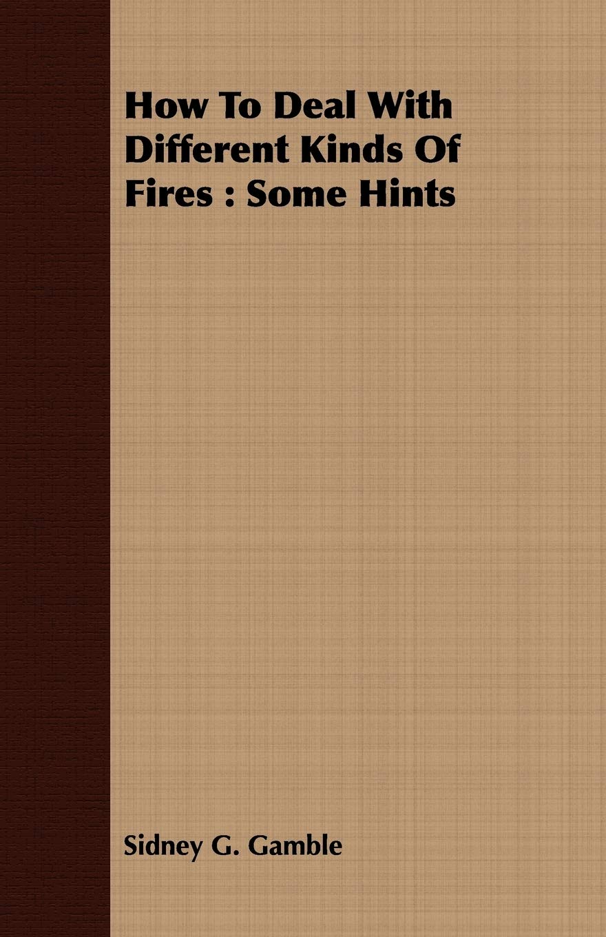 How to Deal With Different Kinds of Fires: Some Hints Parents & Children