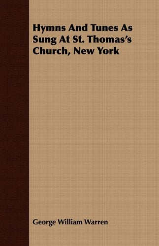 Hymns and Tunes As Sung at St. Thomas's Church, New York Arts & Music