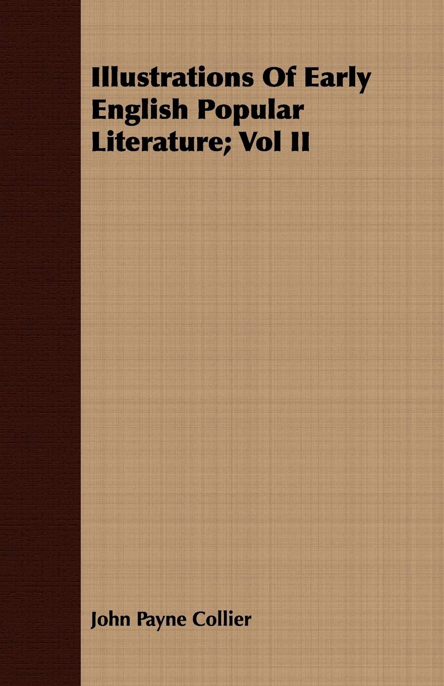 Illustrations of Early English Popular Literature Contemporary literature