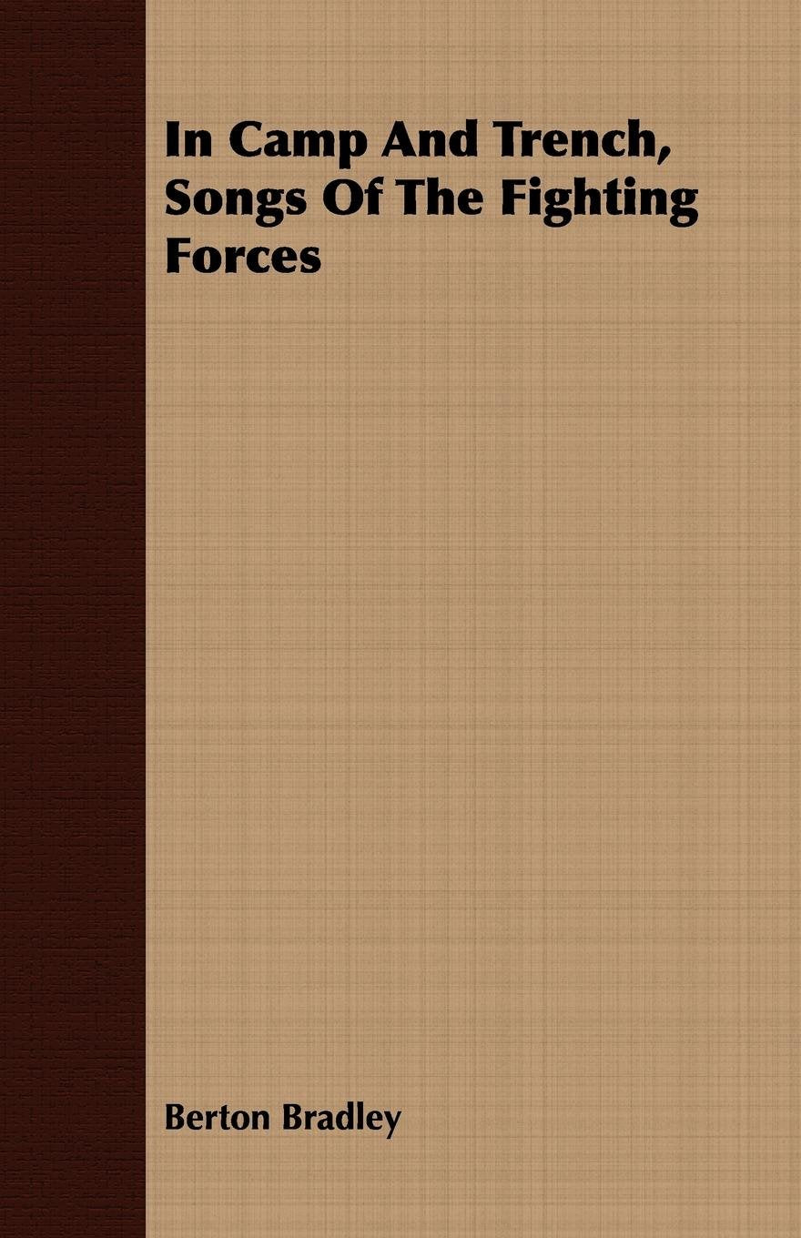 In Camp and Trench, Songs of the Fighting Forces Arts & Music