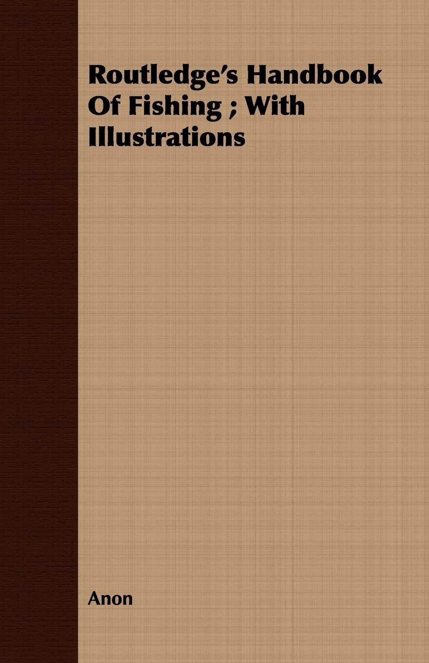Routledge's Handbook Of Fishing: With Illustrations Leisure & Fun