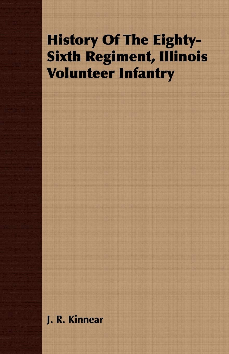 History of the Eighty-sixth Regiment, Illinois Volunteer Infantry Politics & History