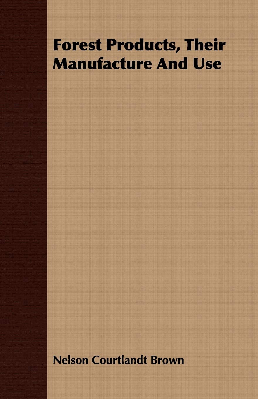 Forest Products, Their Manufacture and Use Mathematics