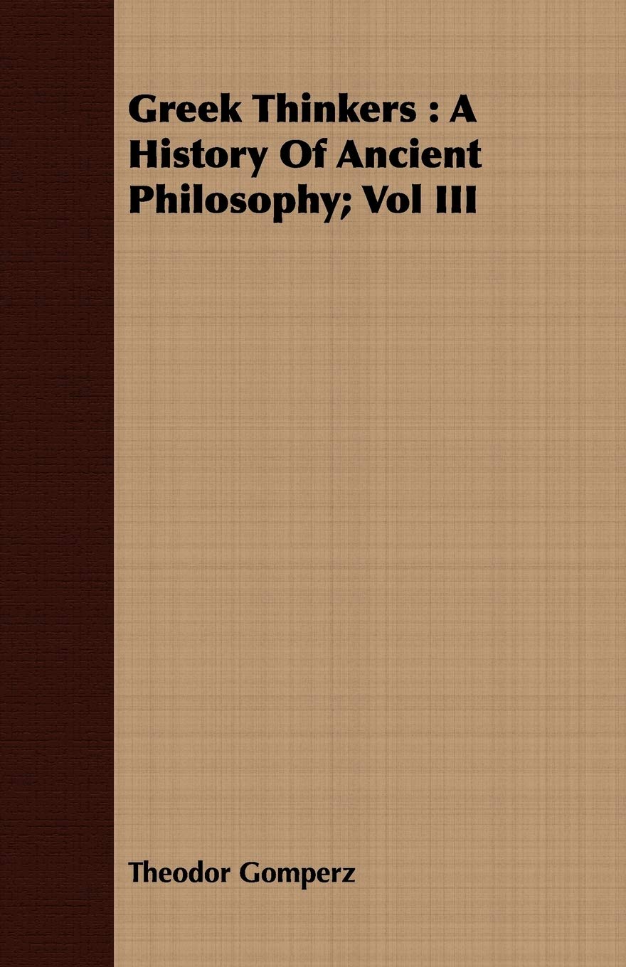Greek Thinkers: A History of Ancient Philosophy (3) Philosophy