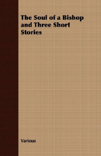 The Soul of a Bishop and Three Short Stories Contemporary literature