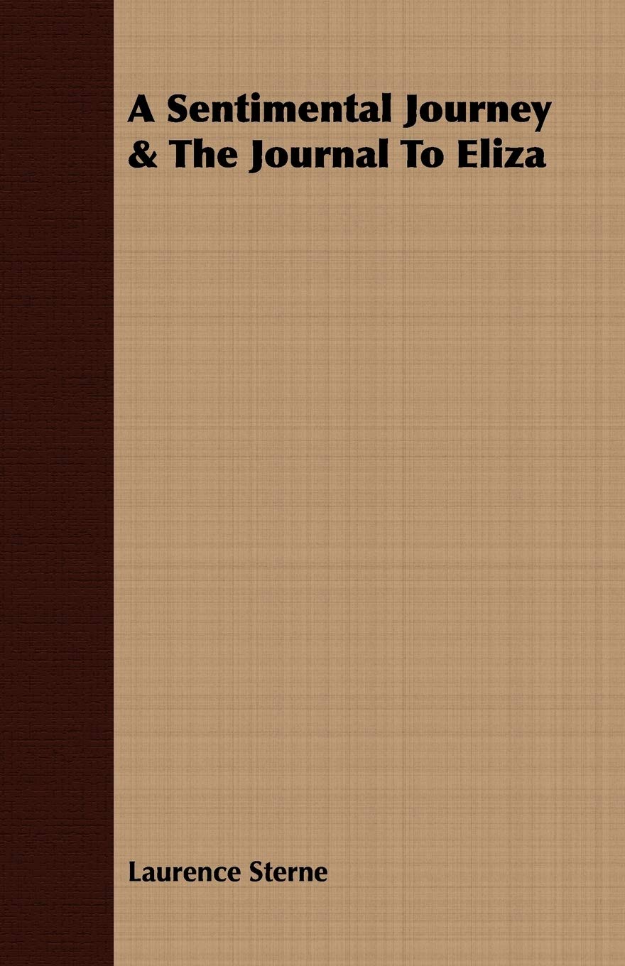 A Sentimental Journey & the Journal to Eliza Classics
