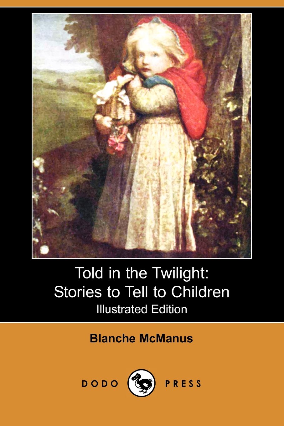 Told in the Twilight: Stories to Tell to Children Novels & Short Stories
