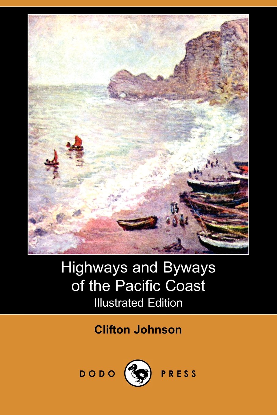 Highways and Byways of the Pacific Coast Travel