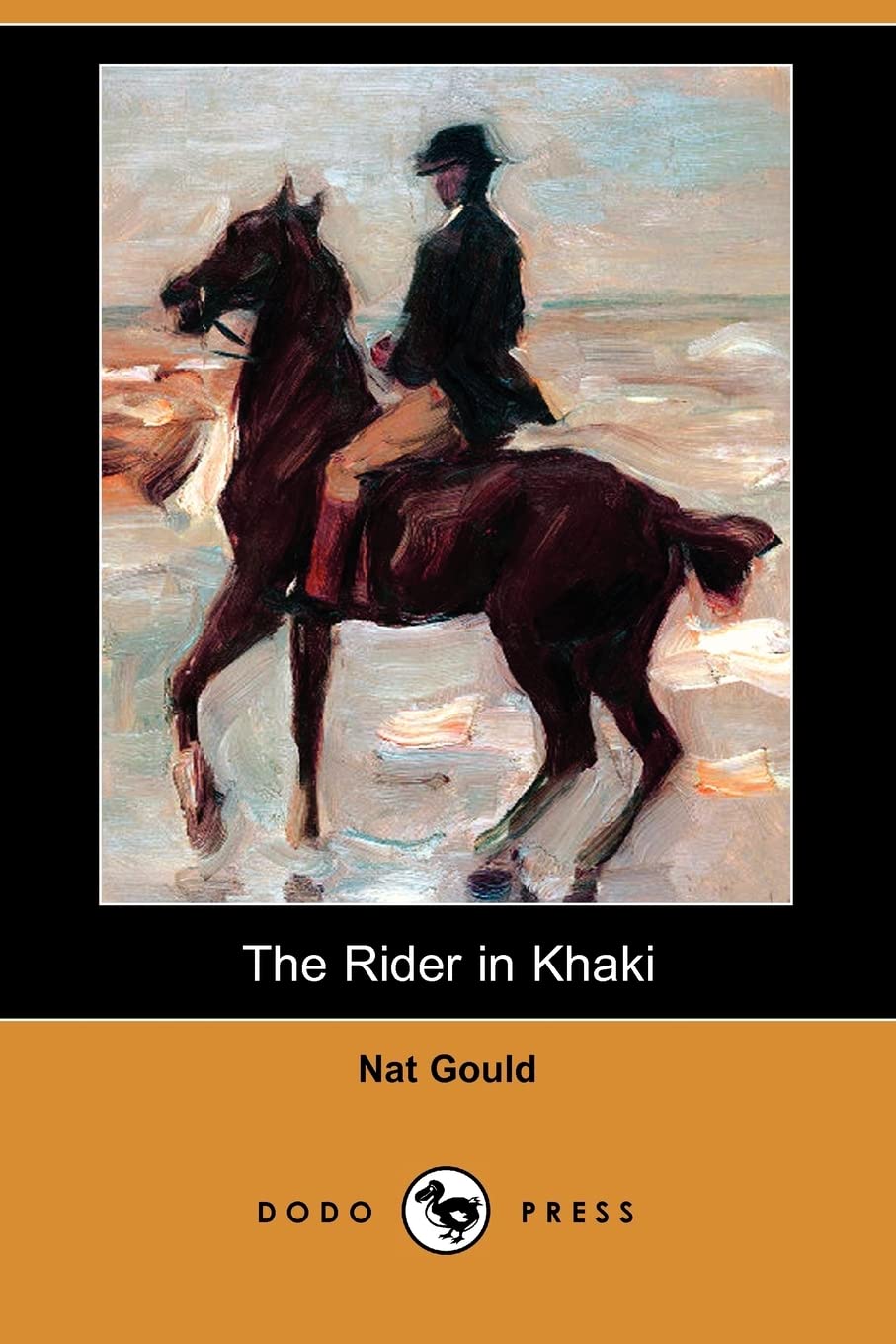 The Rider in Khaki (Dodo Press) Novels & Short Stories