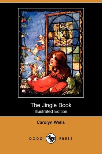 The Jingle Book (Illustrated Edition) (Dodo Press) Classics