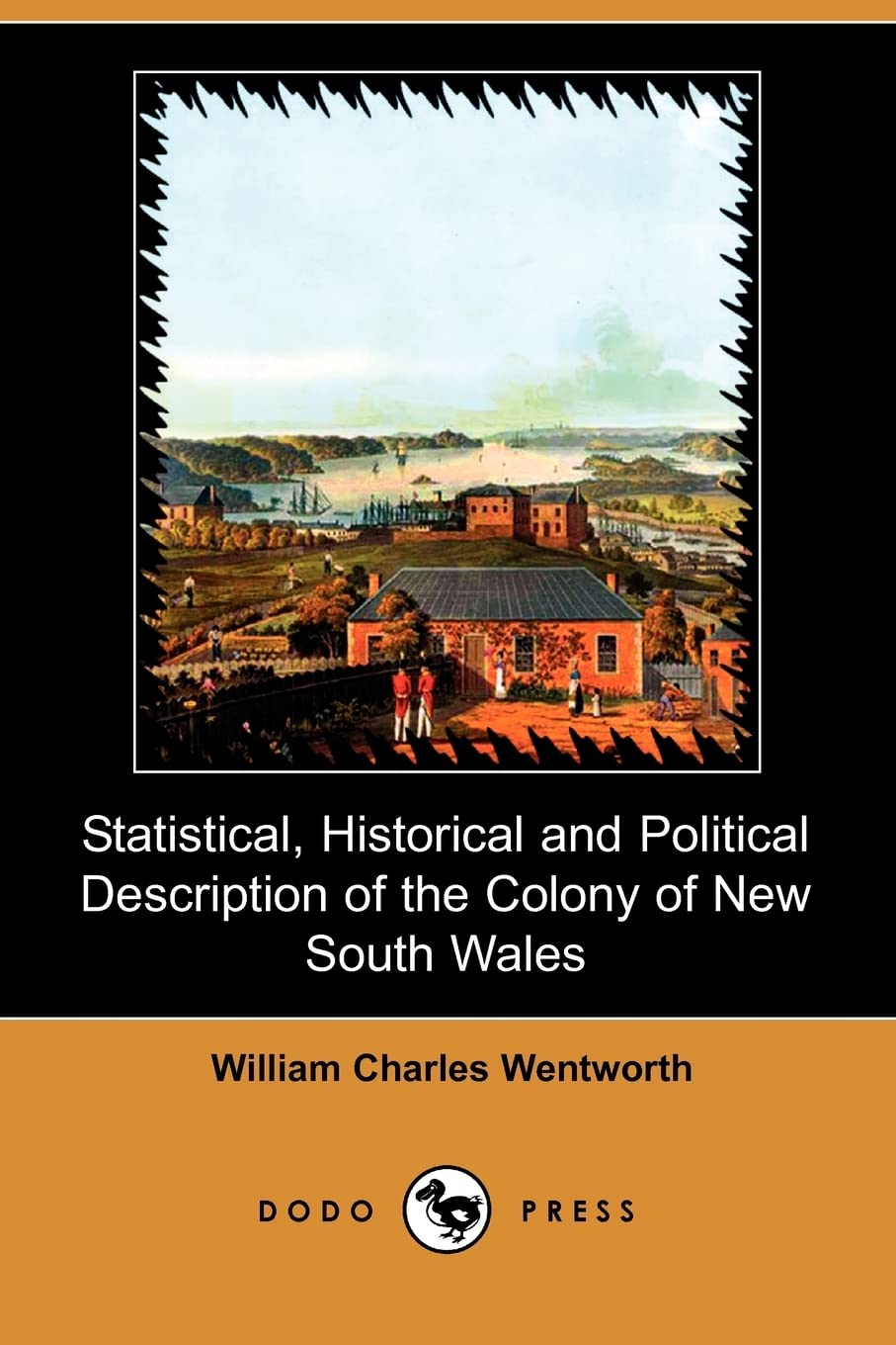 Statistical, Historical and Political Description of the Colony of New South Wales (Dodo Press) Social Sciences