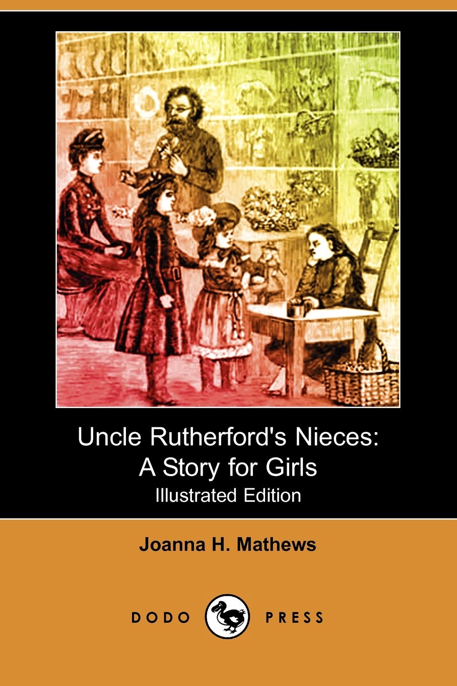 Uncle Rutherford's Nieces: A Story for Girls Novels & Short Stories