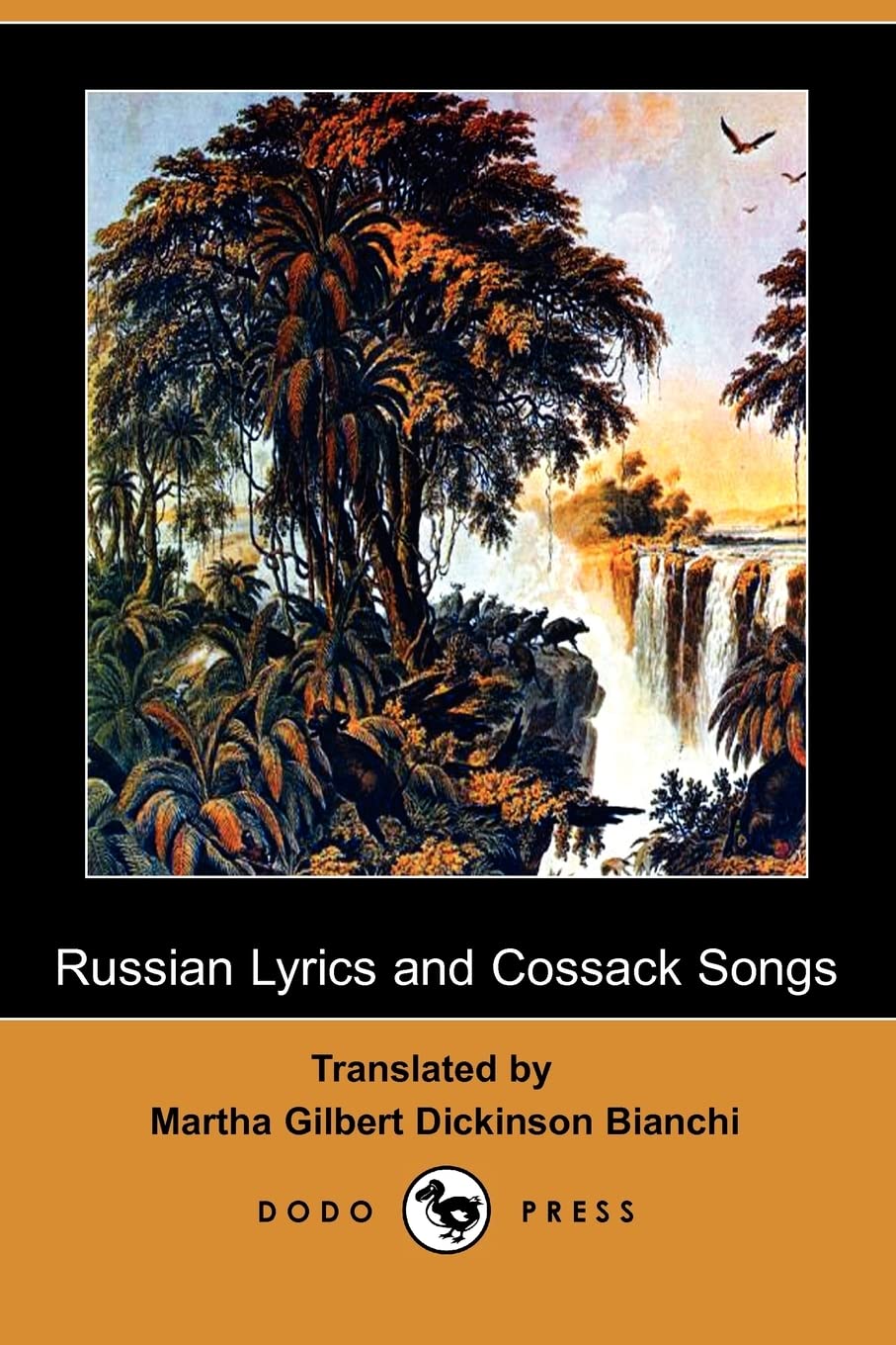 Russian Lyrics and Cossack Songs (Dodo Press) Poetry