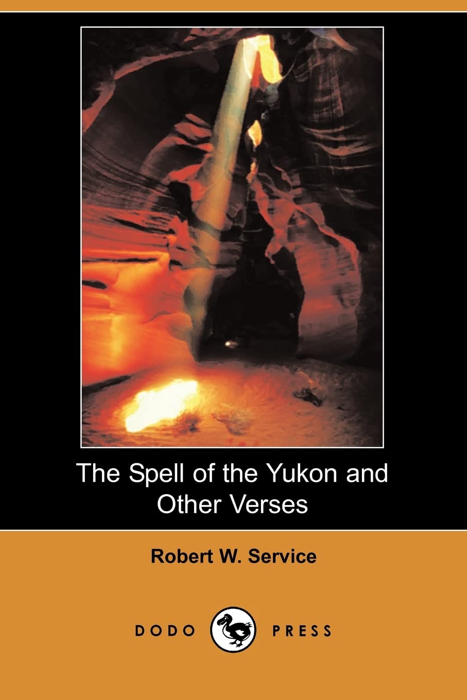 The Spell of the Yukon and Other Verses (Dodo Press) Poetry