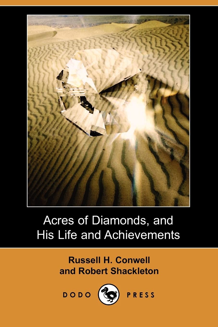 Acres of Diamonds, and His Life and Achievements (Dodo Press) Business, Finance & Career