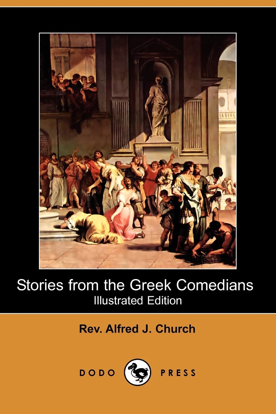 Stories from the Greek Comedians (Illustrated Edition) (Dodo Press) Contemporary literature