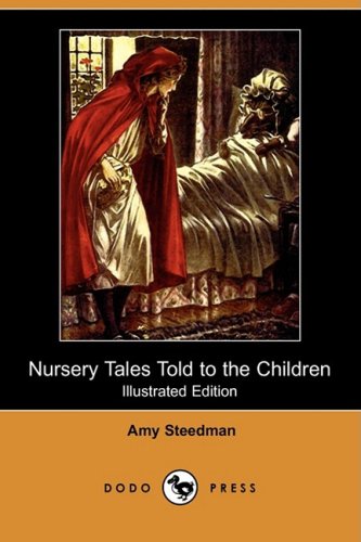 Nursery Tales Told to the Children (Illustrated Edition) (Dodo Press) Novels & Short Stories