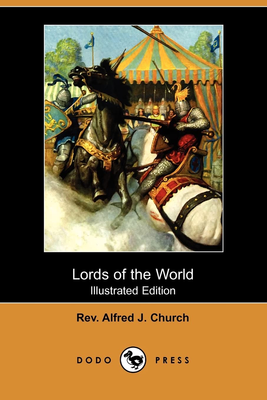 Lords of the World (Illustrated Edition) (Dodo Press) Social Sciences
