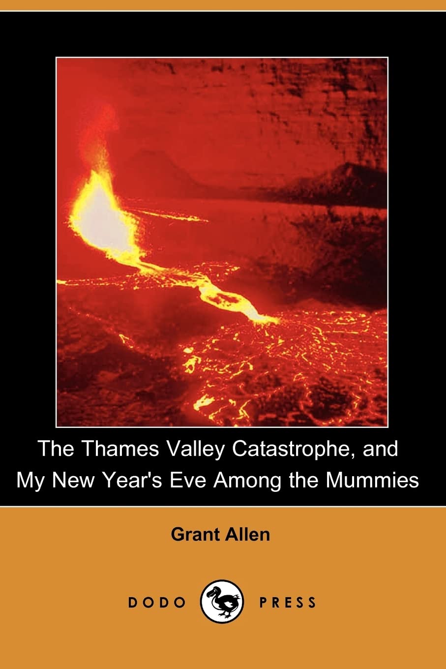 The Thames Valley Catastrophe, and My New Year's Eve Among the Mummies (Dodo Press) Contemporary literature