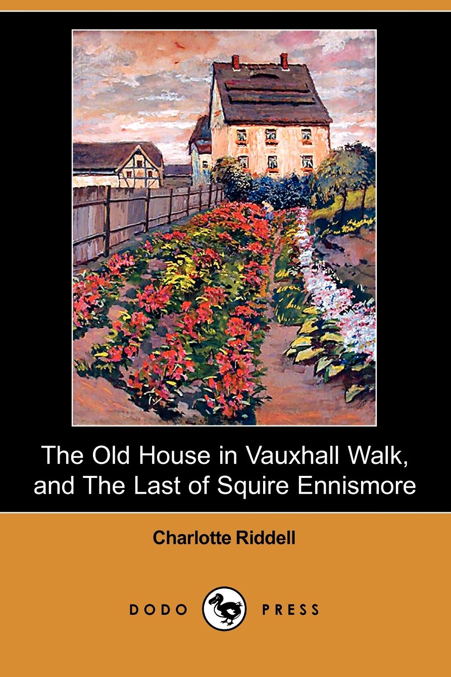 The Old House in Vauxhall Walk, and the Last of Squire Ennismore Contemporary literature