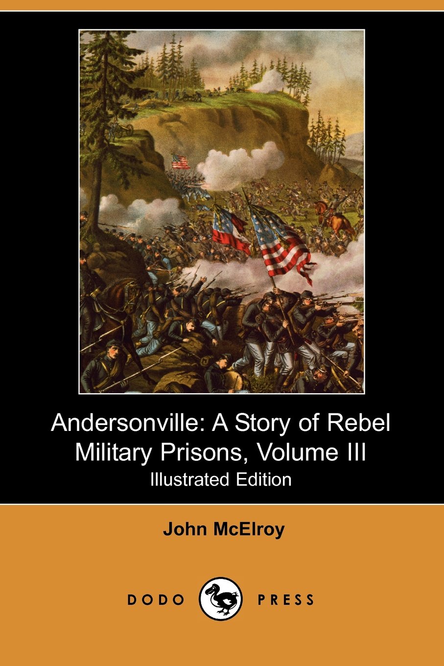 Andersonville: A Story of Rebel Military Prisons (3) Politics & History