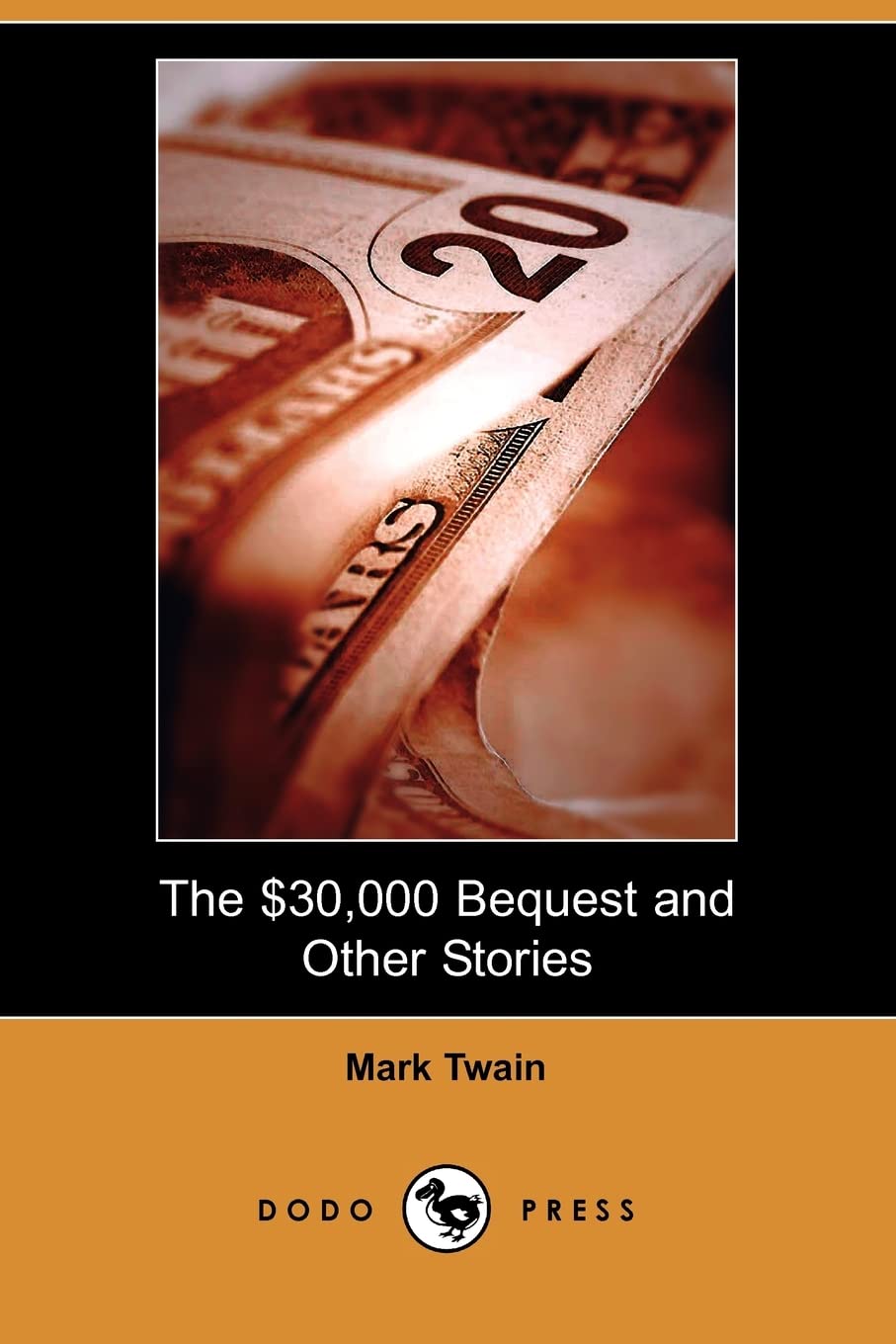 The $30,000 Bequest and Other Stories Essays & Short Stories
