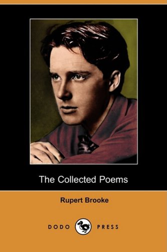 The Collected Poems of Rupert Brooke (Dodo Press) Poetry