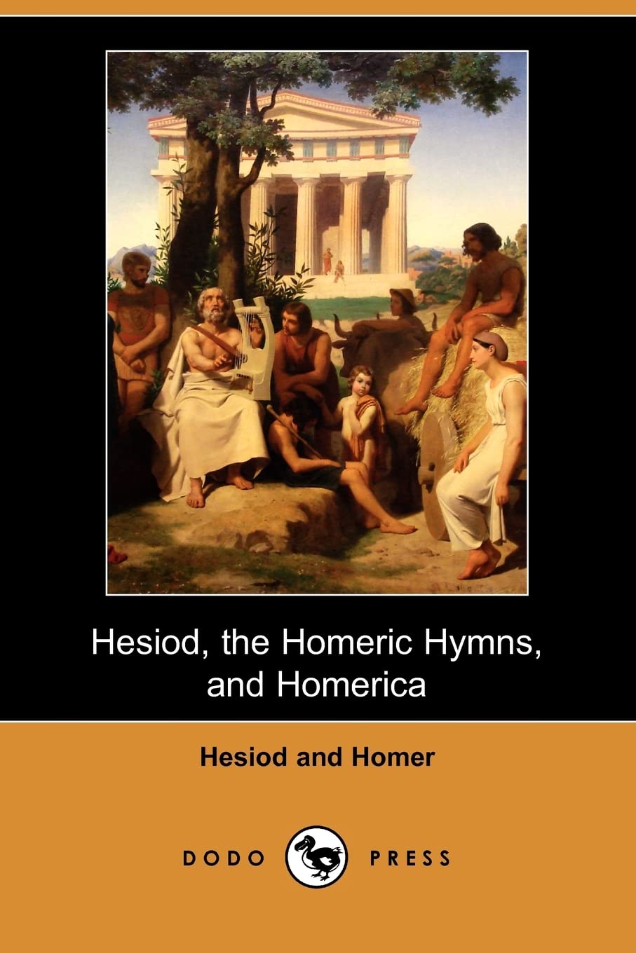 Hesiod, the Homeric Hymns, and Homerica (Dodo Press) Classics
