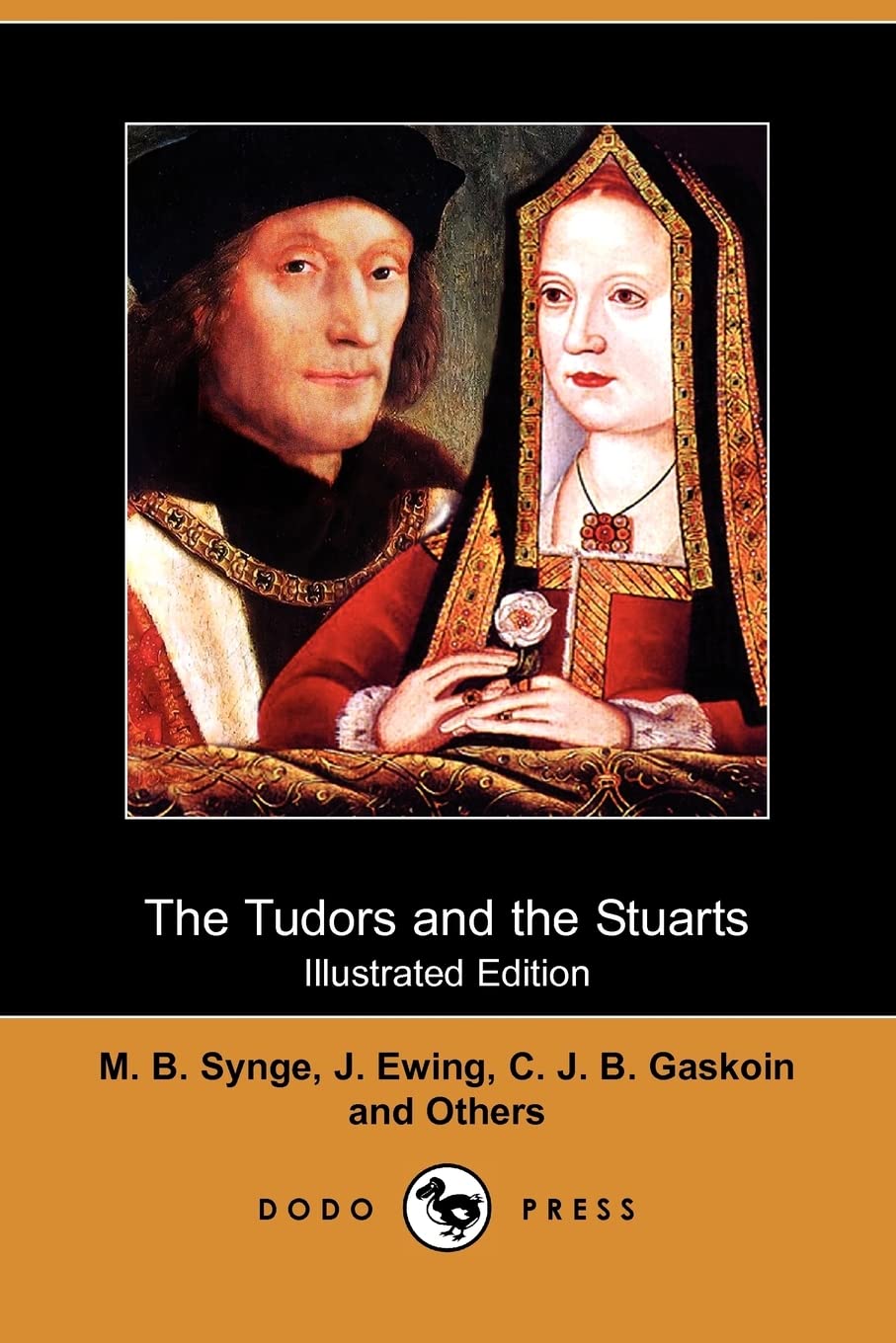 The Tudors and the Stuarts (Illustrated Edition) (Dodo Press) Health, Nutrition & Fitness