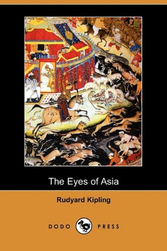 The Eyes of Asia (Dodo Press) Essays & Short Stories