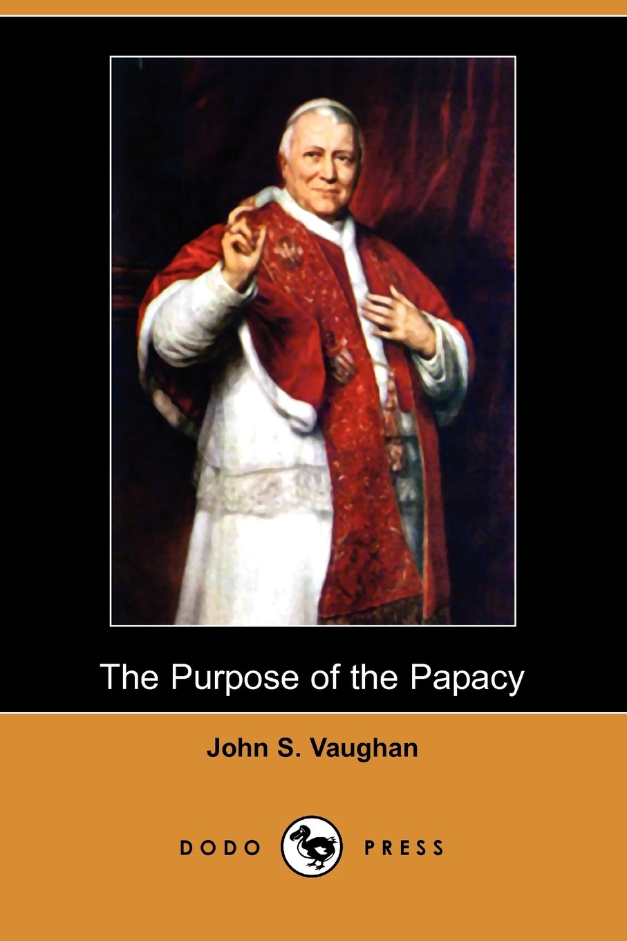 The Purpose of the Papacy Religion & Esotericism