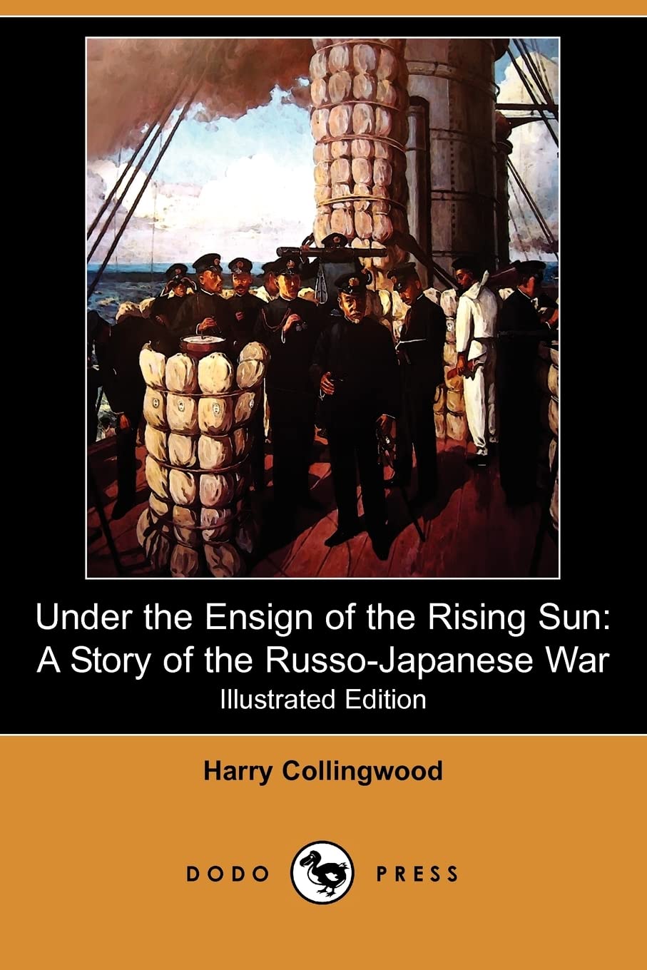 Under the Ensign of the Rising Sun: A Story of the Russo-Japanese War (Illustrated Edition) (Dodo Press) Novels & Short Stories