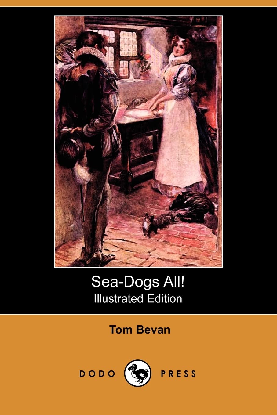 Sea-Dogs All! (Illustrated Edition) (Dodo Press) Action & Adventure