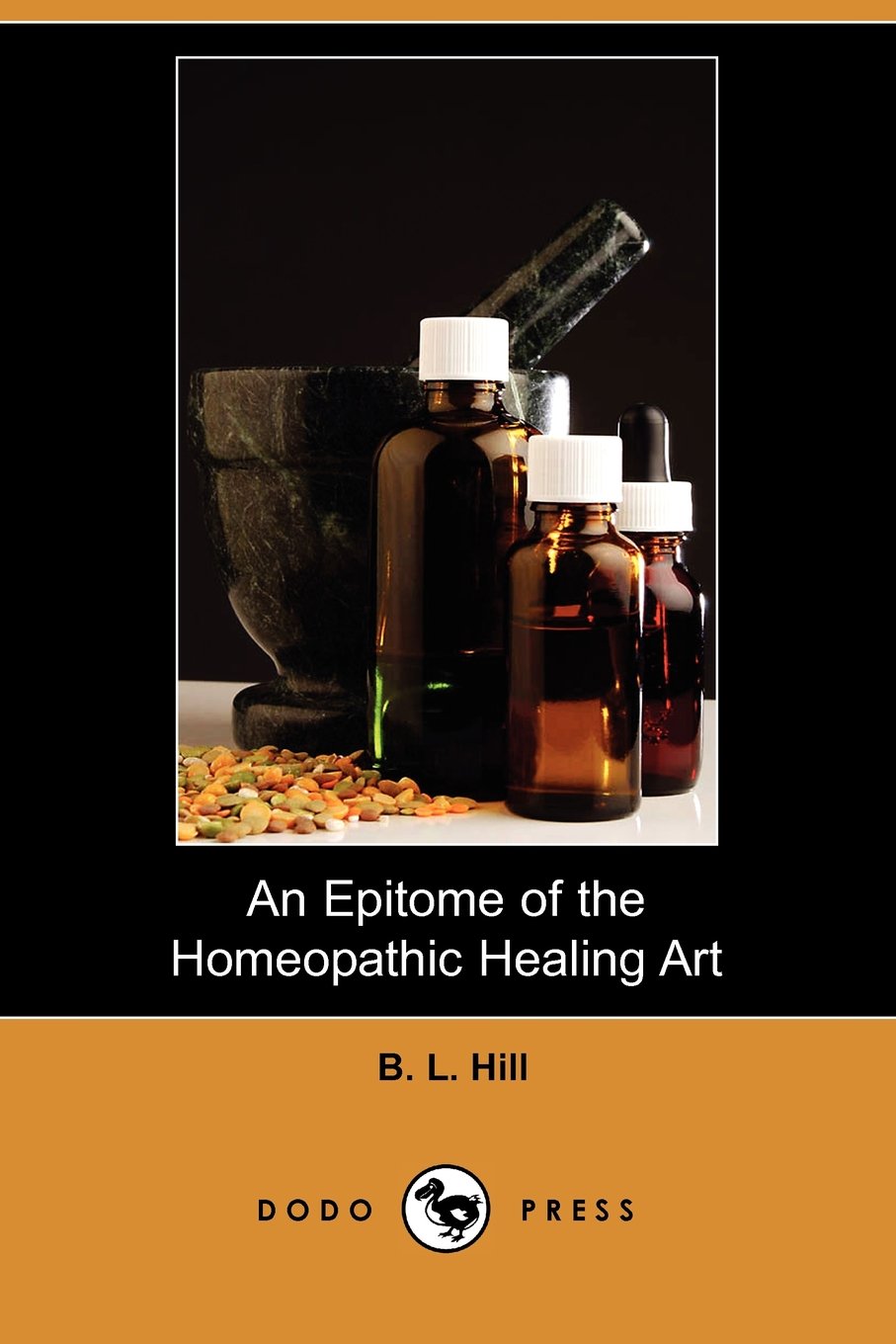 An Epitome of the Homeopathic Healing Art Medicine
