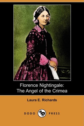 Florence Nightingale: The Angel of the Crimea (Dodo Press) Science