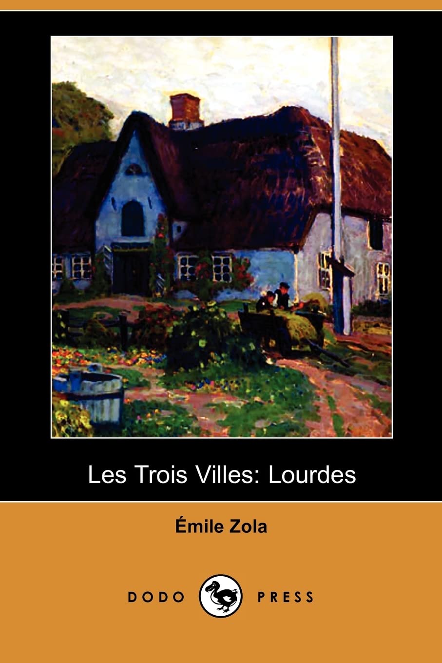Les Trois Villes: Lourdes: Lourdes (Dodo Press) Contemporary Romance