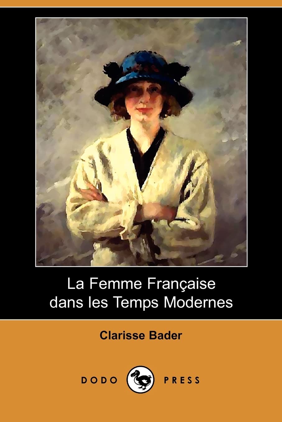 La Femme Francaise Dans Les Temps Modernes Books