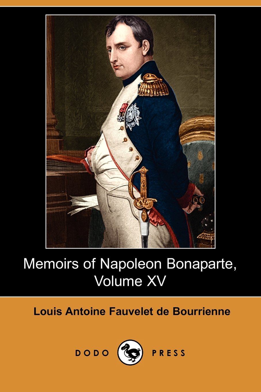 Memoirs of Napoleon Bonaparte, Volume XV Biographies & Memoirs Audio Books