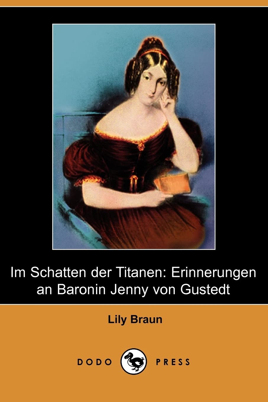 Im Schatten Der Titanen: Erinnerungen an Baronin Jenny Von Gustedt (Dodo Press) Books