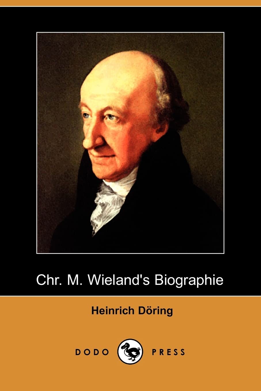Chr. M. Wieland's Biographie (Dodo Press) Social Sciences
