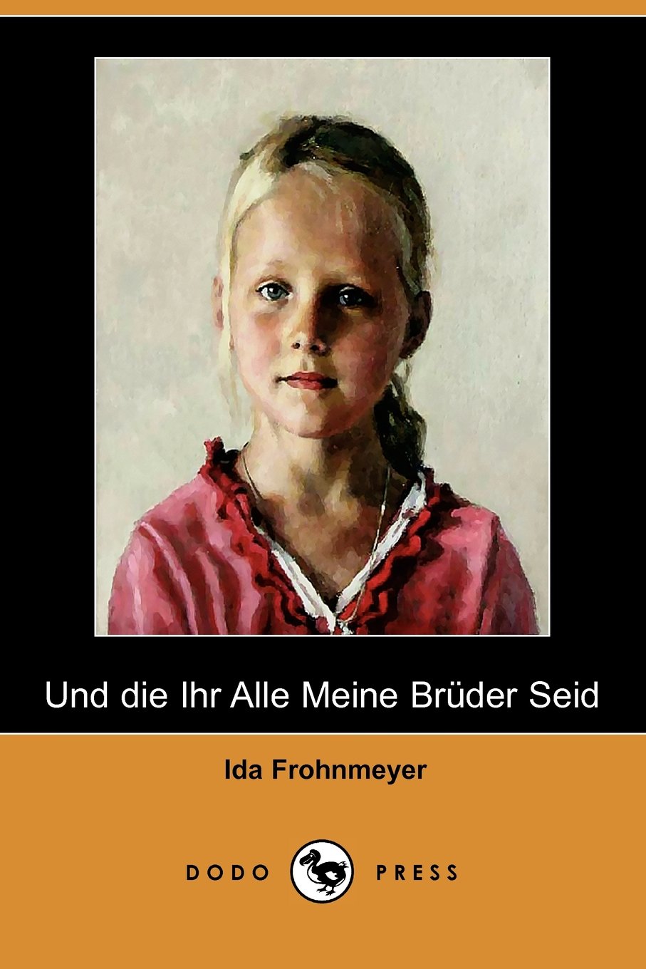 Und Die Ihr Alle Meine Bruder Seid Essays & Short Stories