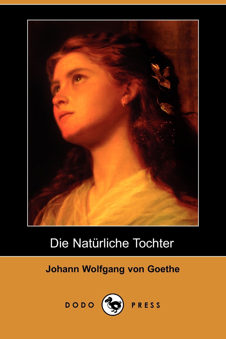 Die Naturliche Tochter Drama