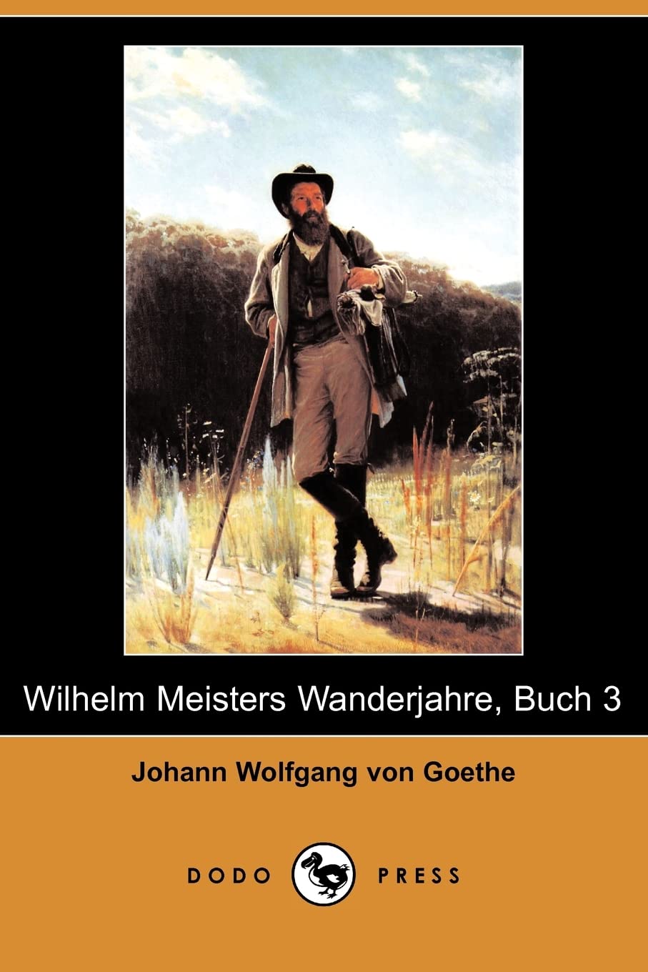 Wilhelm Meisters Wanderjahre, Buch 3 (Dodo Press) Contemporary literature