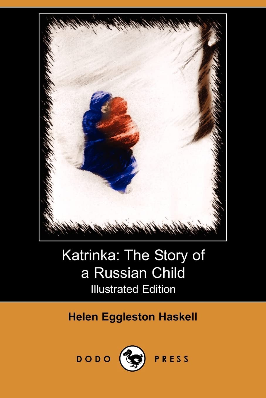 Katrinka: The Story of a Russian Child (Illustrated Edition) (Dodo Press) Fiction