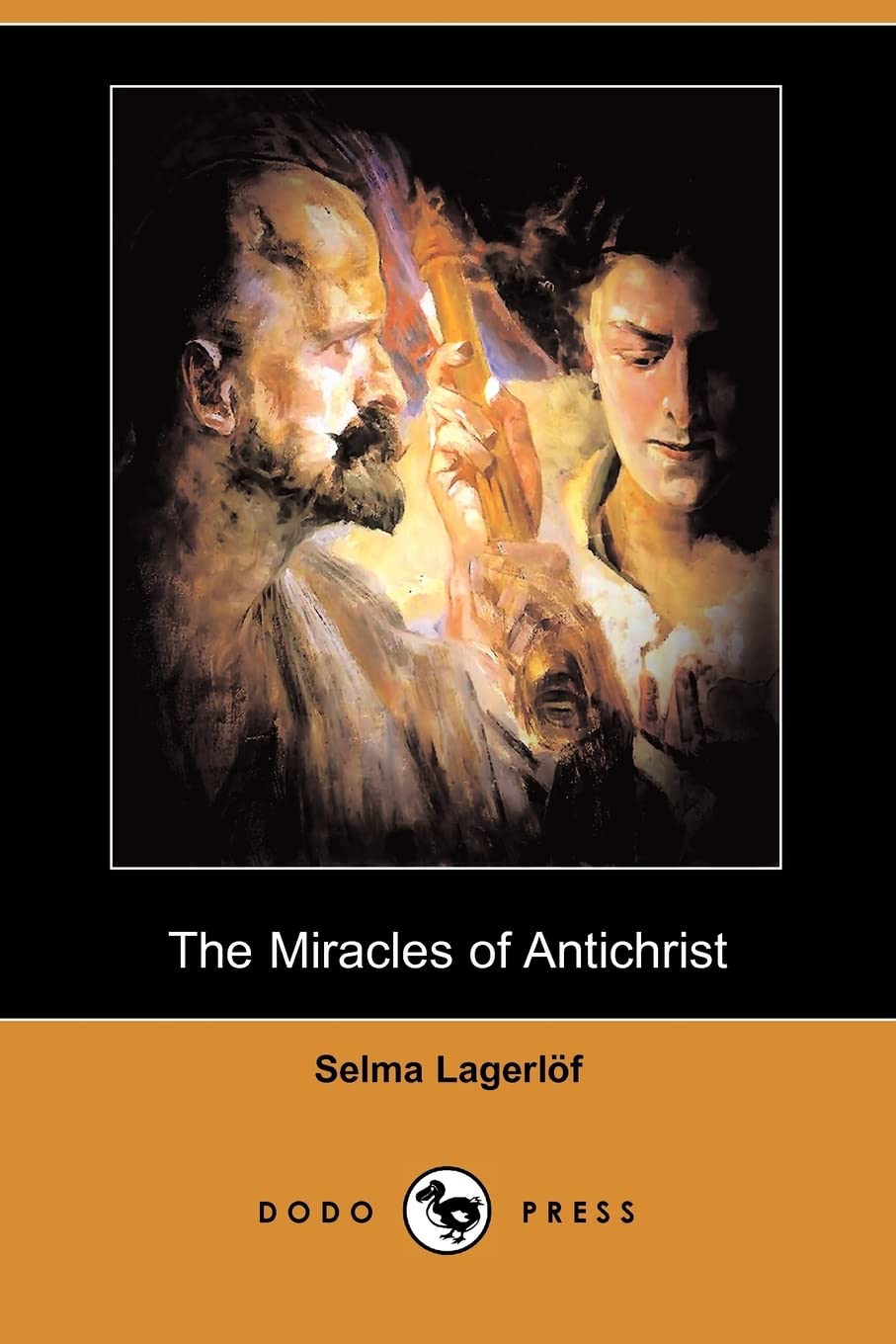 The Miracles of Antichrist (Dodo Press) Contemporary literature